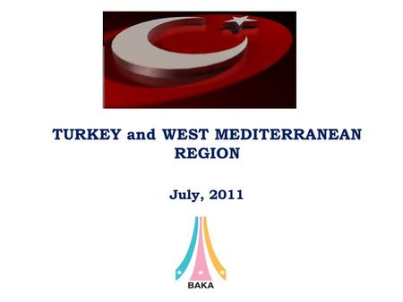 TURKEY and WEST MEDITERRANEAN REGION July, 2011. Turkey.
