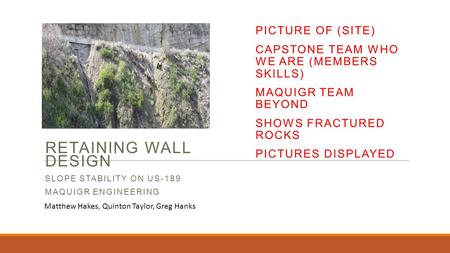 Retaining Wall Design Slope Stability on US-189 MAQuiGr Engineering