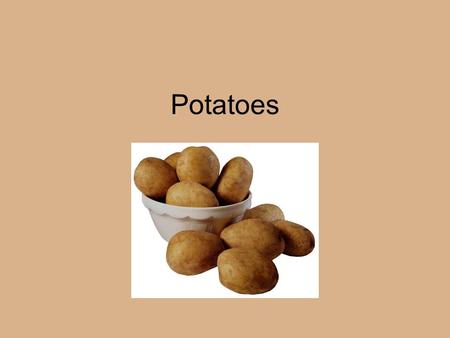 Potatoes. What are the best potatoes to cook with? What kind of potato dishes do you like?