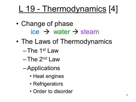 L 19 - Thermodynamics [4] Change of phase ice  water  steam