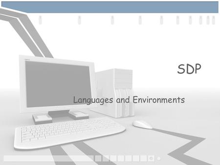 SDP Languages and Environments. Types of Languages and Environments There are 4 main types of language that you must be able to describe at Higher level.