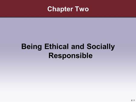 Being Ethical and Socially Responsible