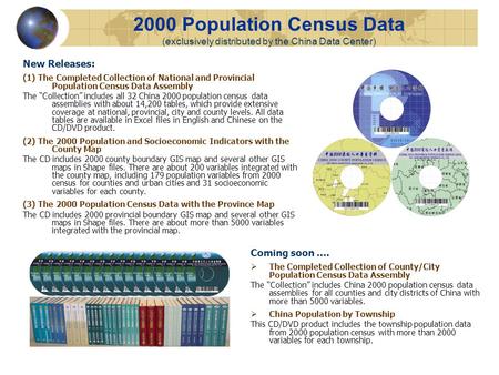 2000 Population Census Data (exclusively distributed by the China Data Center) New Releases: (1) The Completed Collection of National and Provincial Population.
