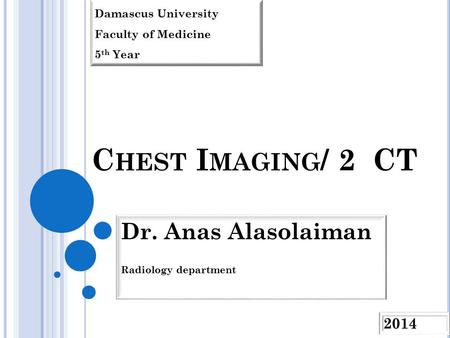 Dr. Anas Alasolaiman Radiology department