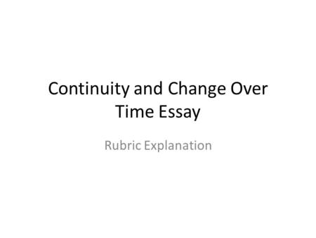 Ap world history essay continuity and change over time