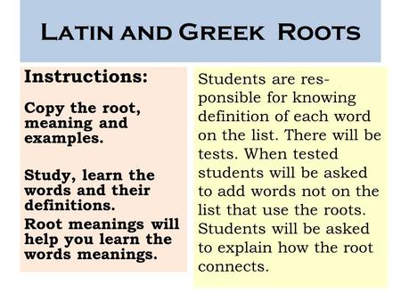 Latin and Greek Roots Instructions: