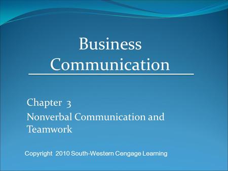 Chapter 3 Nonverbal Communication and Teamwork