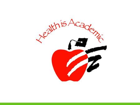 Making the Connection: Health and Student Achievement Office of Healthy Schools.