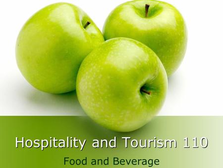 Hospitality and Tourism 110 Food and Beverage. Largest of the 5 sectors Brings in about $24 billion annually in Canada according to the Canadian Tourism.