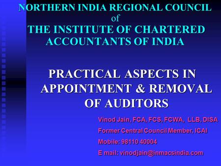 NORTHERN INDIA REGIONAL COUNCIL THE INSTITUTE OF CHARTERED ACCOUNTANTS OF INDIA NORTHERN INDIA REGIONAL COUNCIL of THE INSTITUTE OF CHARTERED ACCOUNTANTS.