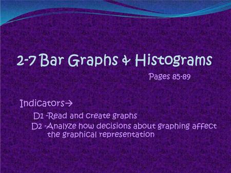 2-7 Bar Graphs & Histograms
