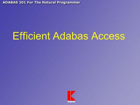 Efficient Adabas Access