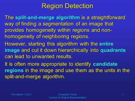 Computer Vision Lecture 16: Region Representation