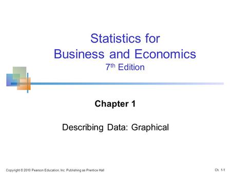 Chapter 1 Describing Data: Graphical