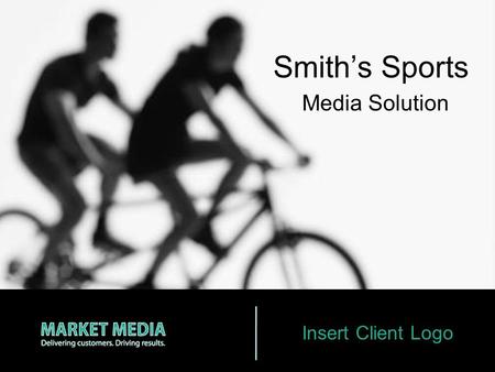 Insert Client Logo Smith’s Sports Media Solution.