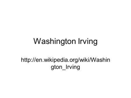 Washington Irving  gton_Irving.