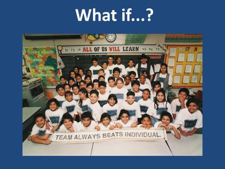 What if...?. In 1995 KIPP Academy Houston KIPP Academy New York.