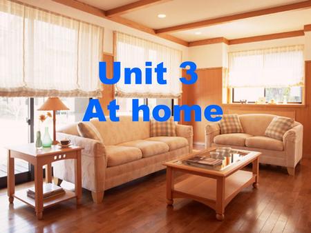 Unit 3 At home. Look and say A story Persons: Ben, Ben’s mother, kitty, Eddie, Sam, Mr Chen (policeman) Places: flat, park, supermarket, market, police.