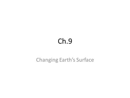 Changing Earth’s Surface