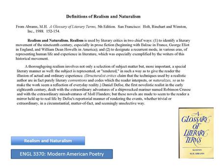 Realism and Naturalism ENGL 3370: Modern American Poetry.