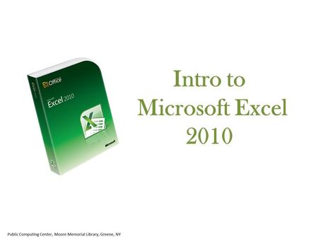 Intro to Microsoft Excel 2010. The Microsoft Excel window will open up ready for you to create a new spreadsheet 1 The ribbon, which sits above the spreadsheet,