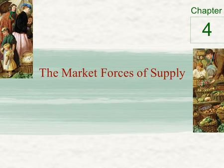 The Market Forces of Supply