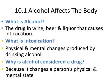 10.1 Alcohol Affects The Body