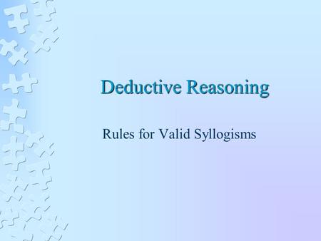 Rules for Valid Syllogisms