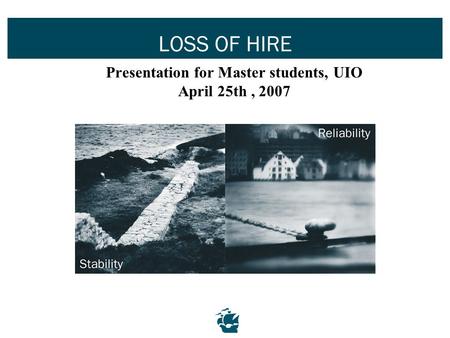 Presentation for Master students, UIO April 25th , 2007