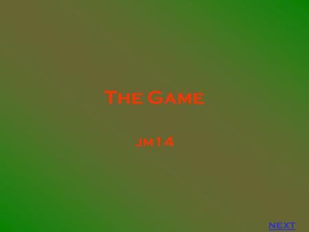 The Game jm14 next. Instructions Click Poetry backnext.