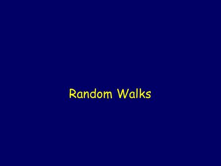 Random Walks. Random Walks on Graphs - At any node, go to one of the neighbors of the node with equal probability. -