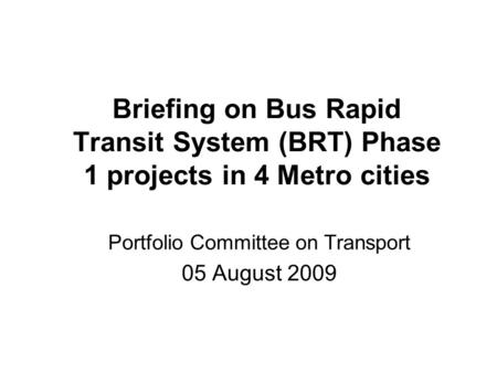 Portfolio Committee on Transport 05 August 2009