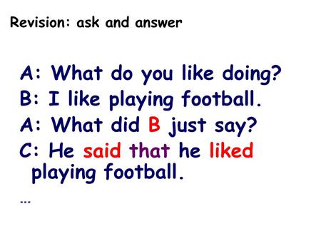 Revision: ask and answer