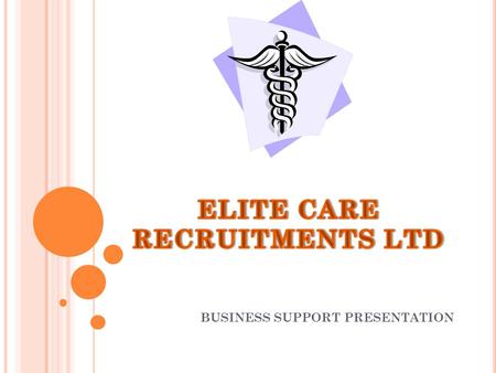 BUSINESS SUPPORT PRESENTATION. INTRODUCTION Sajimon Thomas – RGN / Clinical consultant Aji MB – RGN / Clinical specialist Laura Korkmaz – RNLD/Managers.
