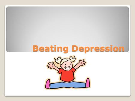 Beating Depression. Bell Work What can you do to help someone who is suffering from depression?