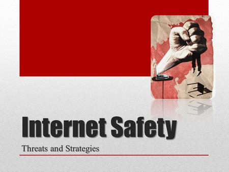 Internet Safety Threats and Strategies. What are the threats? Most perceived threats are: Most perceived threats are: Predators Predators Inappropriate.