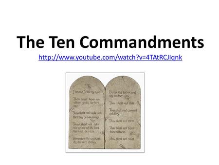 God gave these commandments to Moses on Mount Sinai as two stone tablets. They are the moral foundation of both the Jewish and Christian beliefs.