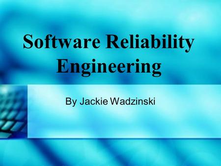 Software Reliability Engineering