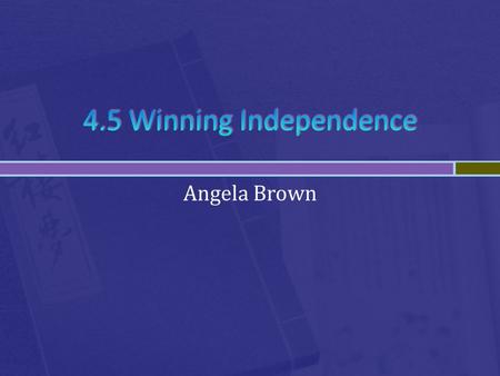 4.5 Winning Independence Angela Brown.