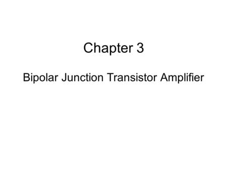 Bipolar Junction Transistor Amplifier