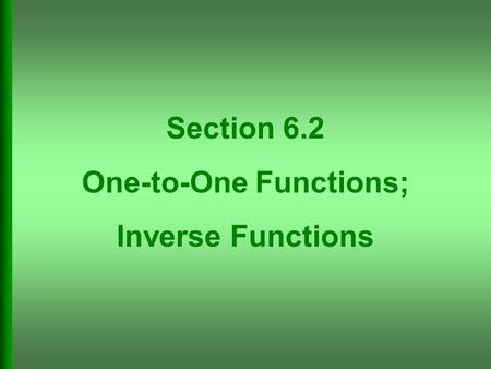 One-to-One Functions;