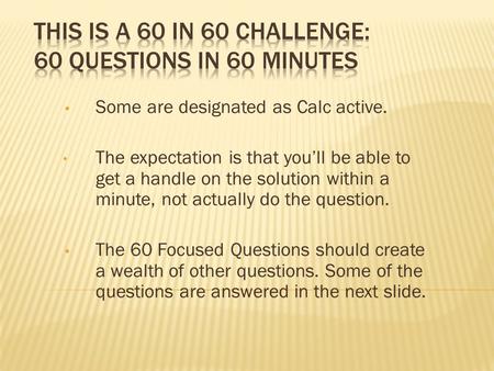 This is a 60 in 60 Challenge: 60 questions in 60 minutes