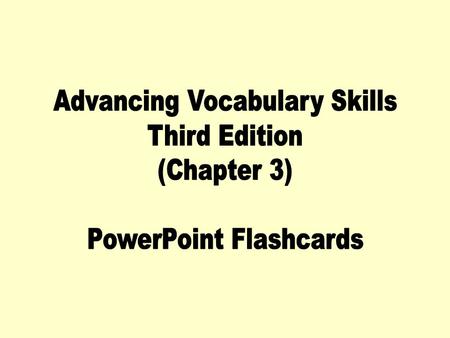 Advancing Vocabulary Skills Third Edition (Chapter 3)