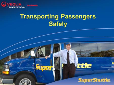 Transporting Passengers Safely. 2  An effective safety program consists of: contracting with the correct person, training that person, and monitoring.