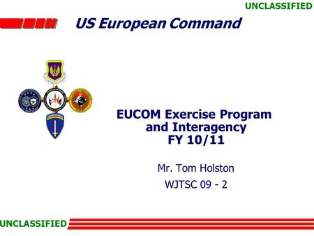 EUCOM Exercise Program and Interagency FY 10/11