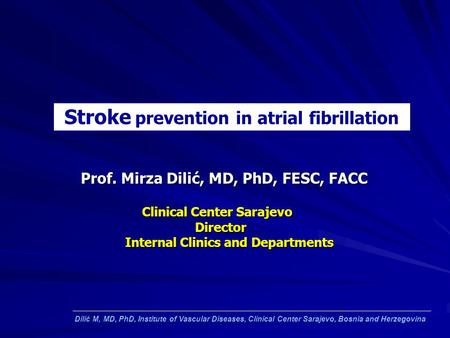 Stroke prevention in atrial fibrillation