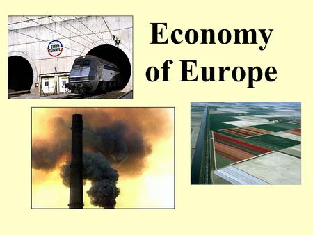 Economy of Europe.