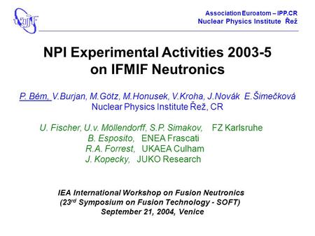 Association Euroatom – IPP.CR Nuclear Physics Institute Řež _________________________________________________________________________________________________.