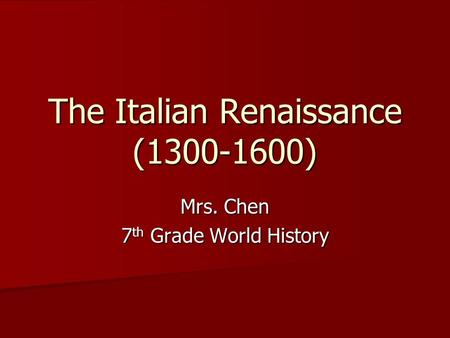 The Italian Renaissance ( )