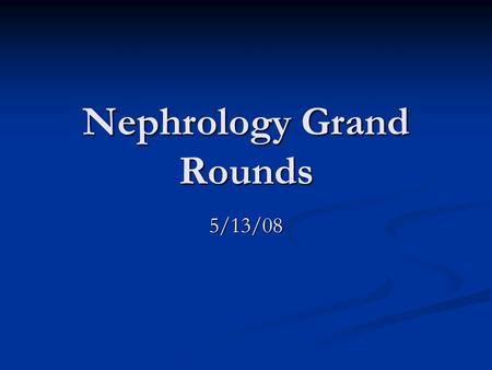 Nephrology Grand Rounds 5/13/08. Refractory Hyperparathyroidism Brad Weaver.